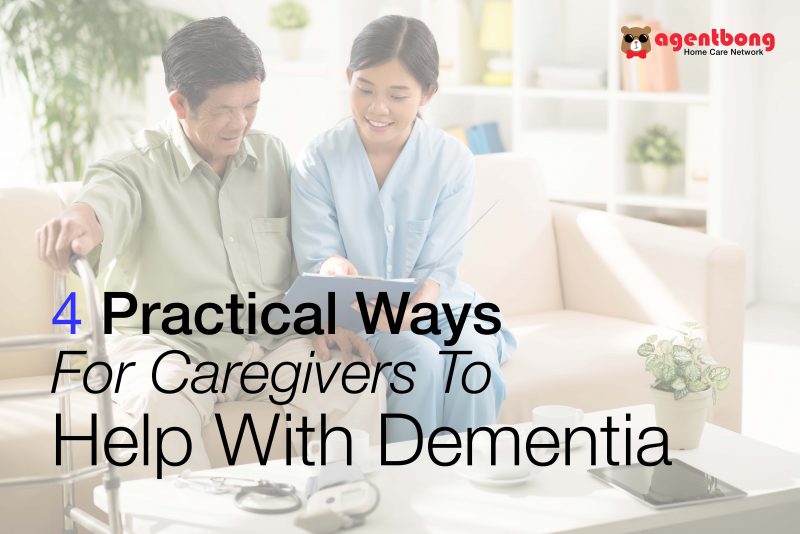 Guide 4 Practical Ways For Caregivers To Help With Dementia Helpergo Care 